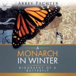 A Monarch in Winter, Abbey Pachter