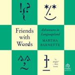 Friends with Words, Martha Barnette