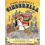 James Marshalls Cinderella, Barbara Karlin