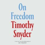 On Freedom, Timothy Snyder