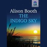 The Indigo Sky, Alison Booth