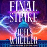 Final Strike, Jeff Wheeler