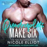 Quadruplets Make Six, Nicole Elliot