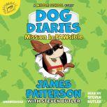 Dog Diaries: Mission Impawsible A Middle School Story, James Patterson