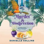Murder and Misdirection, Danielle Collins