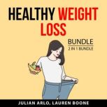 Healthy Weight Loss Bundle, 2 in 1 Bu..., Julian Arlo