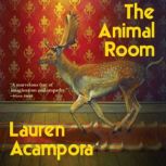 The Animal Room, Lauren Acampora