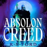 Absolon Creed, R.S. Ford