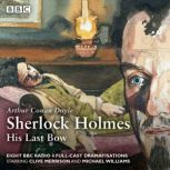 Sherlock Holmes His Last Bow, Arthur Conan Doyle