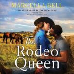 The Rodeo Queen, Marcella Bell