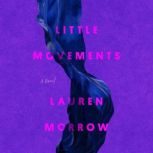 Little Movements, Lauren Morrow