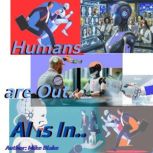 Humans are Out, Mike Blake