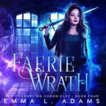 Faerie Wrath, Emma L. Adams