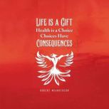 Life is a Gift, Robert McAnderson