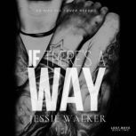 If Theres a Way, Jessie Walker