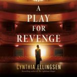 A Play for Revenge, Cynthia Ellingsen