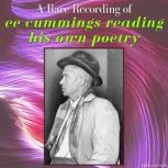 A Rare Recording of EE Cummings Readi..., EE Cummings