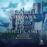 Lords of the White Castle, Elizabeth Chadwick