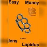 Easy Money, Jens Lapidus