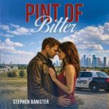Pint of Bitter, Stephen Banister