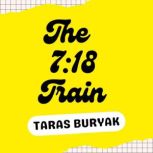 The 718 Train, Taras Buryak