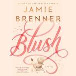Blush, Jamie Brenner