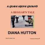 A Grave above Ground, Diana Hutton