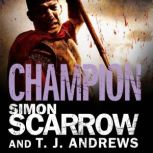 Arena Champion Part Five of the Rom..., Simon Scarrow