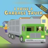 I Drive a Garbage Truck, Sarah Bridges, PhD