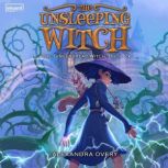 The Unsleeping Witch, Alexandra Overy