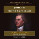 Jefferson and the Rights of Man, Dumas Malone