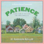 Lake Wobegon U.S.A. Patience, Garrison Keillor