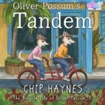 Oliver Possums Tandem, Chip Haynes