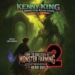 How to Succeed in Monster Farming Aft..., Kenny King