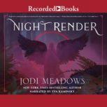 Nightrender, Jodi Meadows
