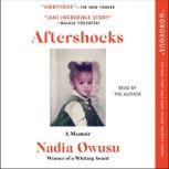 Aftershocks, Nadia Owusu