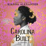 Carolina Built, Kianna Alexander