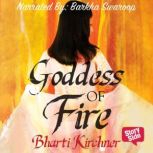 Goddess Of Fire, Bharti Kirchner