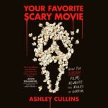 Your Favorite Scary Movie, Ashley Cullins