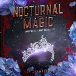 Nocturnal Magic, C. N. Crawford