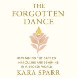 The Forgotten Dance, Kara Sparr