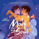 A Mark on My Soul, Jordon Greene