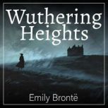 Wuthering Heights, Emily Bronte