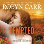 Tempted, Robyn Carr