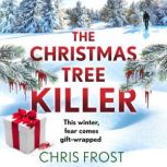 The Christmas Tree Killer, Chris Frost
