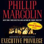 Executive Privilege with Capitol Murder teaser, Phillip Margolin