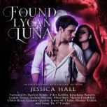 His Found Lycan Luna, Jessica Hall