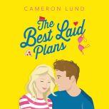 The Best Laid Plans, Cameron Lund
