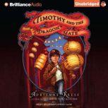 Timothy and the Dragon's Gate, Adrienne Kress