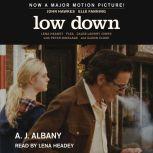 Low Down, A.J. Albany